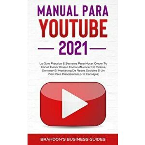 YouTube Playbook 2021: la guía práctica y los secretos para hacer crecer su canal, ganar dinero como influencer de videos, dominar el marketi - Brando imagine