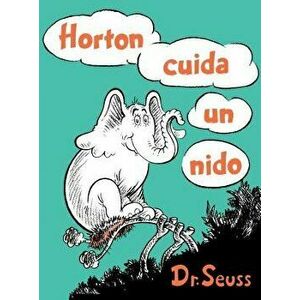 Horton Cuida Un Nido (Horton Hatches the Egg Spanish Edition), Hardcover - Dr Seuss imagine