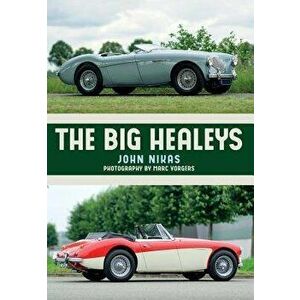 The Big Healeys, Paperback - John Nikas imagine