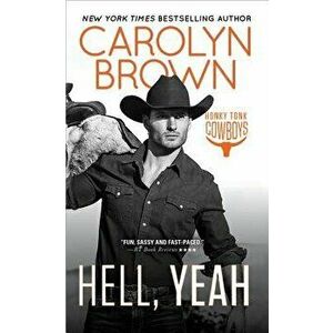 Hell, Yeah - Carolyn Brown imagine