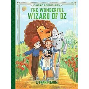 The Wonderful Wizard of Oz, Hardcover - L. Frank Baum imagine