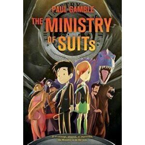 The Ministry of Suits, Paperback - Paul Gamble imagine