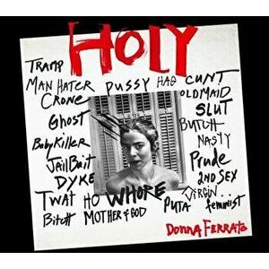 Holy, Hardcover - Donna Ferrato imagine