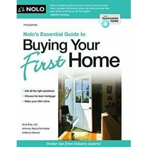 Nolo's Essential Guide to Buying Your First Home, Paperback - Ilona Bray imagine