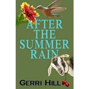 After the Summer Rain, Paperback - Gerri Hill imagine