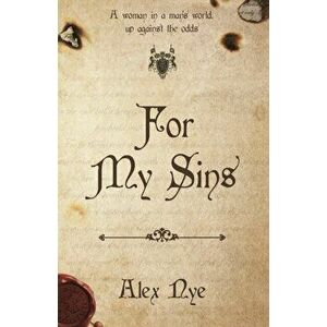 For My Sins, Paperback - Alex Nye imagine