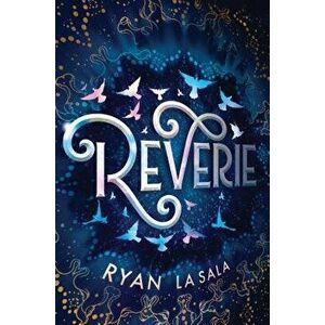 Reverie, Hardcover - Ryan La Sala imagine