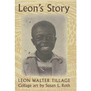 Leon's Story - Leon Walter Tillage imagine