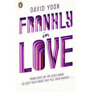 Frankly in Love, Paperback - David Yoon imagine