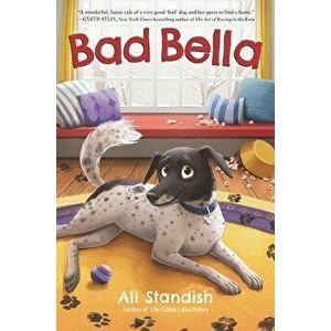 Bad Bella, Hardcover - Ali Standish imagine