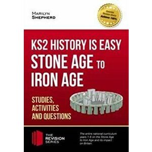 KS2 History is Easy: Stone Age to Iron Age (Studies, Activities & Questions), Paperback - *** imagine