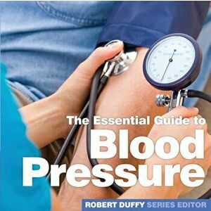 Blood Pressure. The Essential Guide, Paperback - *** imagine