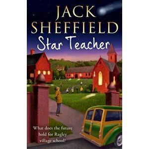 Star Teacher, Paperback - Jack Sheffield imagine