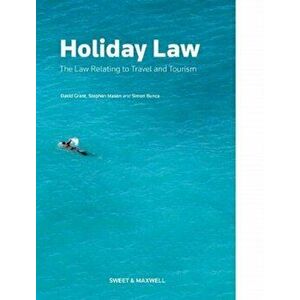 Holiday Law. The Law relating to Travel and Tourism, Paperback - Simon Bunce imagine
