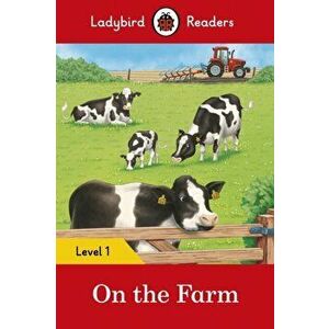 On the Farm - Ladybird Readers Level 1, Paperback - *** imagine