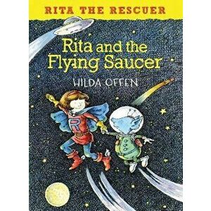 Rita and the Flying Saucer. Rita the Rescuer, Paperback - Hilda Offen imagine