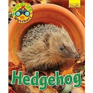 Wildlife Watchers: Hedgehog, Paperback - Ruth Owen imagine