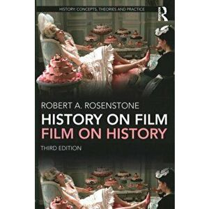 History on Film/Film on History, Paperback - Robert A. Rosenstone imagine