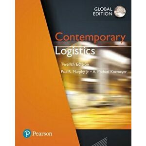 Contemporary Logistics, Global Edition, Paperback - A. Michael Knemeyer imagine