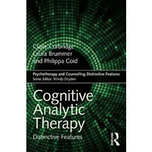 Cognitive Analytic Therapy. Distinctive Features, Paperback - Philippa Coid imagine