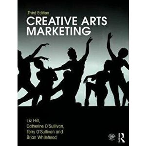 Creative Arts Marketing, Paperback - Elizabeth Hill imagine