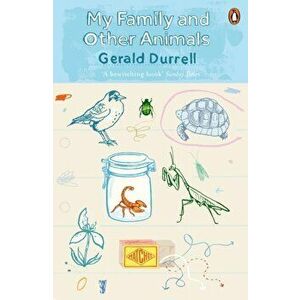 My Family and Other Animals, Paperback - Gerald Durrell imagine