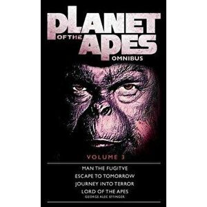 Planet of the Apes. Volume 3, Paperback - George Alec Effinger imagine