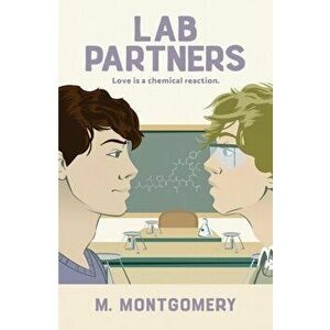Lab Partners, Paperback - Mora Montgomery imagine