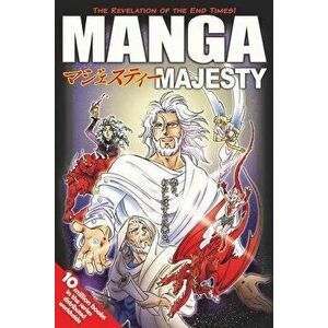 Manga Majesty: The Revelation of the End Times!, Paperback - Next imagine