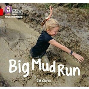 Big Mud Run. Band 02a/Red a, Paperback - Zoe Clarke imagine