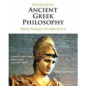 Readings in Ancient Greek Philosophy. From Thales to Aristotle, Paperback - *** imagine