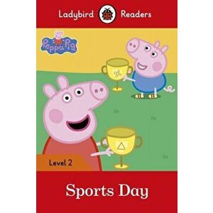 Peppa Pig: Sports Day - Ladybird Readers Level 2, Paperback - *** imagine