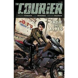 Courier. From the Ashes, Paperback - Ralph Tedesco imagine