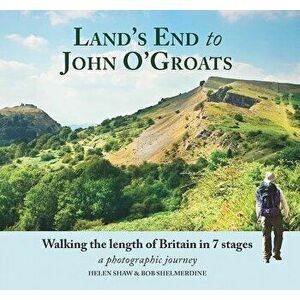 Land's End to John O'Groats. Walking the Length of Britain in 7 Stages, Hardback - Bob Shelmerdine imagine