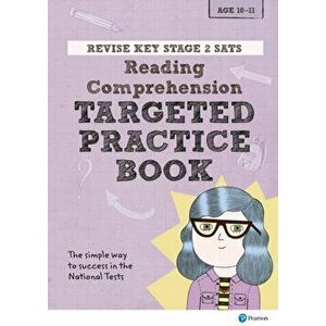 Revise Key Stage 2 SATs English - Reading Comprehension - Targeted Practice, Paperback - Catherine Baker imagine