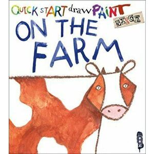 Quick Start: Farm Animals, Paperback - Isobel Lundie imagine