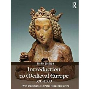 Introduction to Medieval Europe 300-1500, Paperback - Peter Hoppenbrouwers imagine