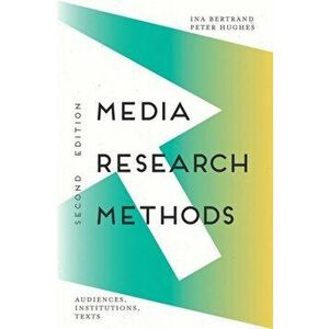 Media Research Methods. Audiences, Institutions, Texts, Paperback - Peter Hughes imagine