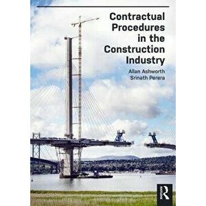 Contractual Procedures in the Construction Industry, Paperback - Srinath Perera imagine
