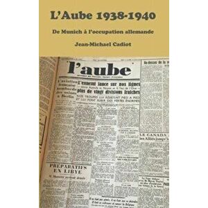 L'Aube 1938 (III), Paperback - Jean-Michel Cadiot imagine