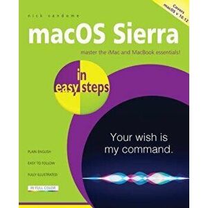 macOS Sierra in easy steps. Covers OS X 10. 12, Paperback - Nick Vandome imagine