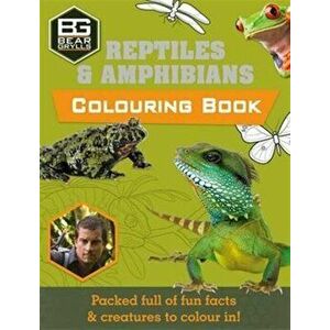 Bear Grylls Colouring Books: Reptiles, Paperback - Bear Grylls imagine