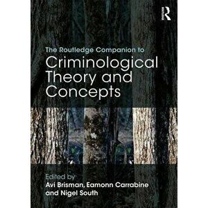 Routledge Companion to Criminological Theory and Concepts, Paperback - *** imagine