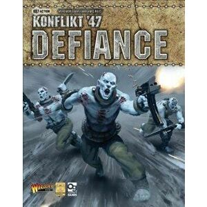 Konflikt '47: Defiance, Paperback - Clockwork Goblin imagine