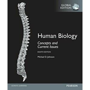 Human Biology: Concepts and Current Issues, Global Edition, Paperback - Michael D. Johnson imagine