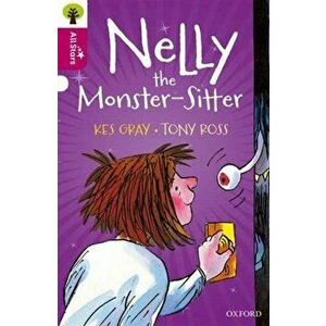 Oxford Reading Tree All Stars: Oxford Level 10 Nelly the Monster-Sitter. Level 10, Paperback - Alison Sage imagine