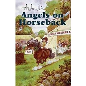 Angels on Horseback. And Elsewhere, Hardback - Norman Thelwell imagine