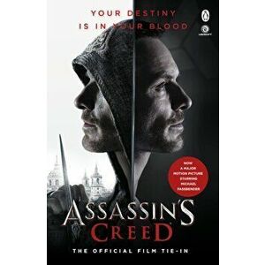 Assassin's Creed: The Official Film Tie-In, Paperback - Christie Golden imagine