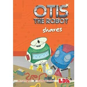 Otis the Robot Shares, Paperback - Jim Carrington imagine