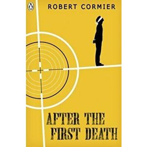 After the First Death, Paperback - Robert Cormier imagine